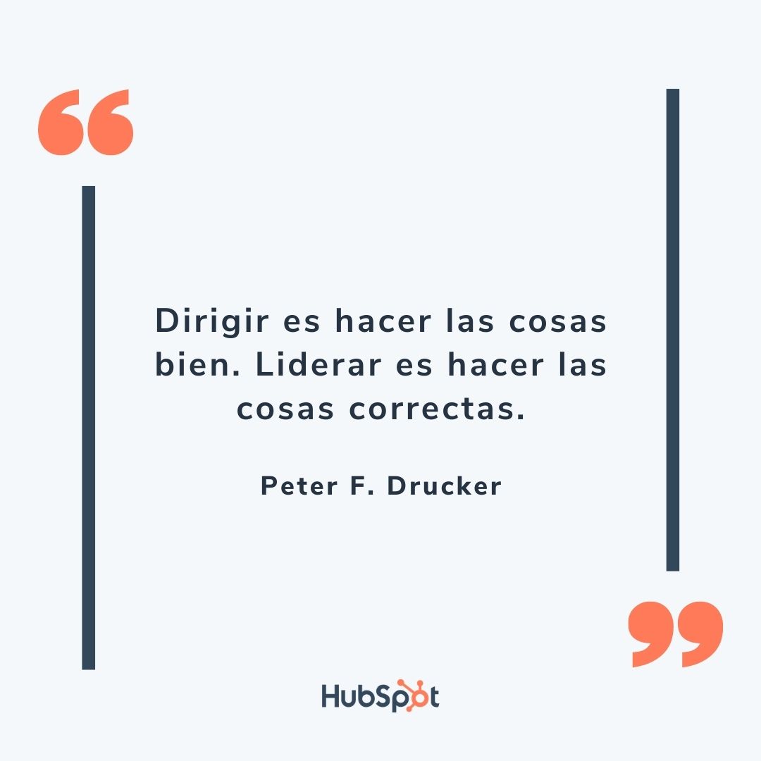 Frase de un buen líder de Peter F. Drucker