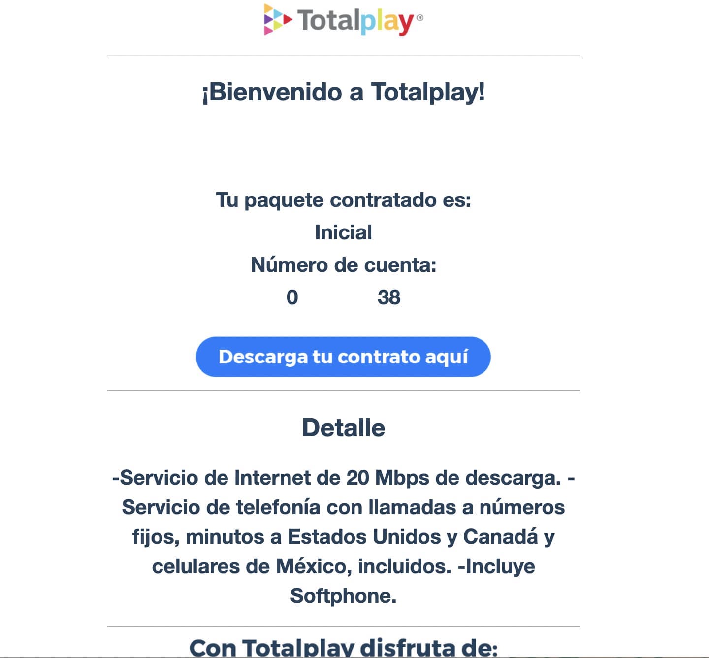 Ejemplo de mensaje de bienvenida con información de servicio contratado: Totalplay