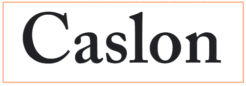 Ejemplos de las tipografías más usadas en diseño: Caslon
